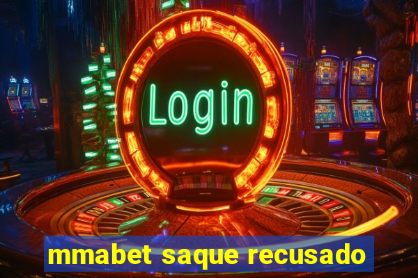 mmabet saque recusado